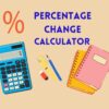 Percentage Change Calculator